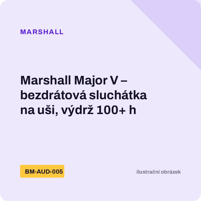 Marshall Major V – bezdrátová sluchátka na uši, výdrž 100+ h