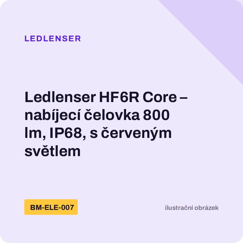 Ledlenser HF6R Core – nabíjecí čelovka 800 lm, IP68, s červeným světlem