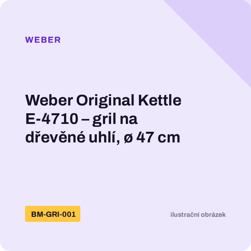 Weber Original Kettle E-4710 – gril na dřevěné uhlí, ø 47 cm