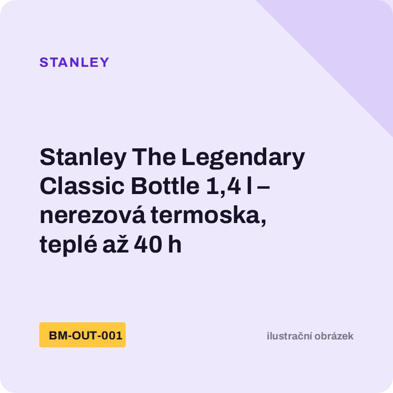 Stanley The Legendary Classic Bottle 1,4 l – nerezová termoska, teplé až 40 h